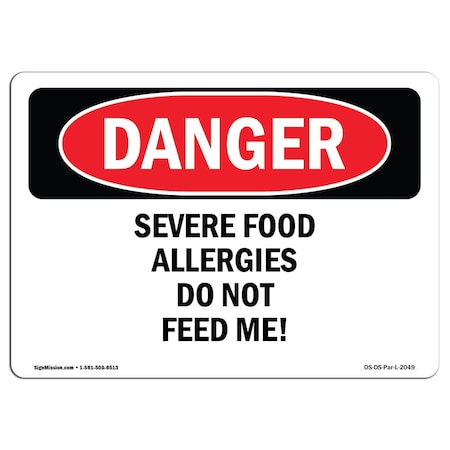 OSHA Danger, Severe Food Allergies Do Not Feed Me!, 14in X 10in Rigid Plastic
